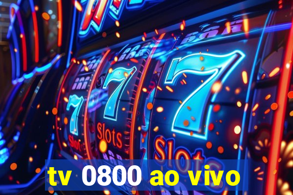 tv 0800 ao vivo